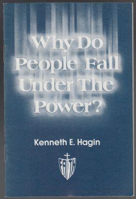 Why Do People Fall Under The Power?