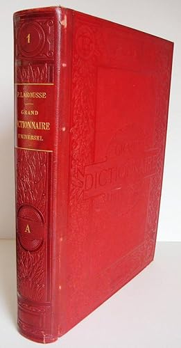 Grand Dictionnaire Universel Français : Historique, Géographique, Biographique, Mythologique, Bib...