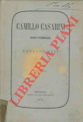 Camillo Casarini. Ricordi contemporanei.