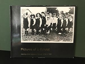 Pictures of a School: Ivanhoe Girls' Grammar School 1903 to 1988