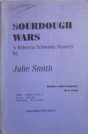 Sourdough Wars [__ADVANCE__UNCORRECTED__PROOF__] / A Rebecca Schwartz Mystery
