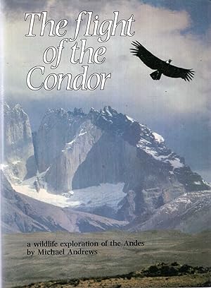 The Flight of the Condor : a wildlife exploration of the Andes