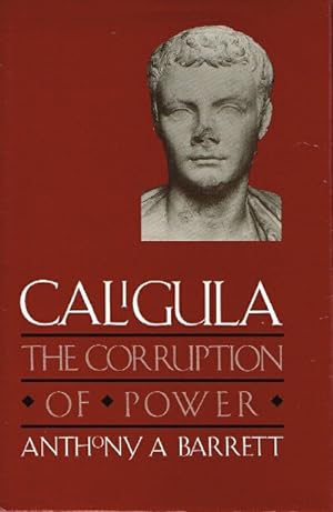 Caligula The Corruption of Power
