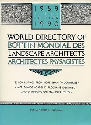 WORLD DIRECTORY OF LANDSCAPE ARCHITECTS : BOTTIN MONDIAL DES ARCHITECTES PAYSAGISTES