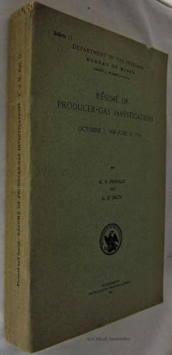 RESUME OF PRODUCER-GAS INVESTIGATIONS, OCTOBER 1, 1904 - JUNE 30, 1910 Department of the Interior...