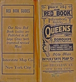 THE RED BOOK INFORMATION AND STREET GUIDE OF QUEENS BOROUGH NEW YORK CITY WITH INDEXED MAP