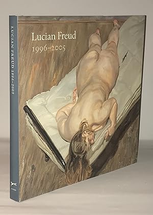 Lucian Freud: 1996-2005 (Mint First Edition)