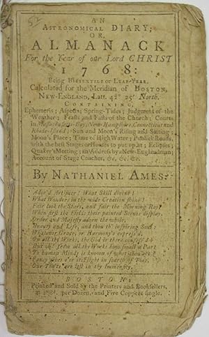 AN ASTRONOMICAL DIARY; OR, ALMANACK FOR THE YEAR OF OUR LORD CHRIST 1768