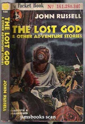 The Lost God and Other Adventure Stories