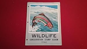 WILDLIFE CONSERVATION STAMP ALBUM 1944