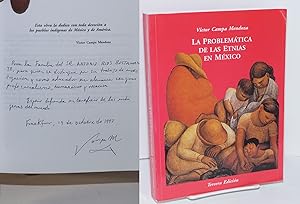 La problemática de las etnias en México; tercera edición (corregida y aumentada)