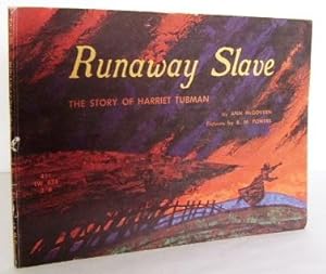 Runaway slave : the story of Harriet Tubman