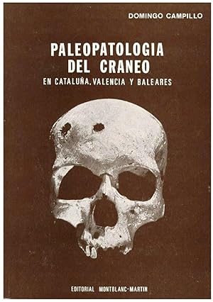 PALEOPATOLOGIA DEL CRANEO EN CATALUÑA, VALENCIA Y BALEARES