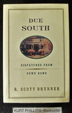 Due South: Dispatches from Down Home (Signed Copy)