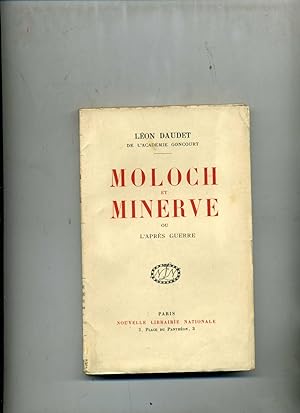 MOLOCH ET MINERVE ou l'après guerre. Edition originale