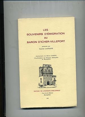 LES SOUVENIRS DÉMIGRATION DU BARON D'ICHER-VILLEFORT présentés par M. Gaston Laurans. Avant Prop...