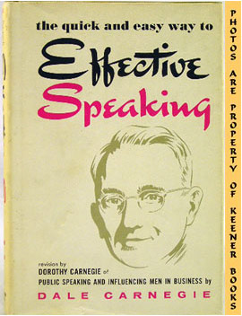 The Quick And Easy Way To Effective Speaking : Revision Of Book By Dale Carnegie
