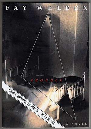 Trouble - A Novel [COLLECTIBLE ADVANCE UNCORRECTED PROOFS]