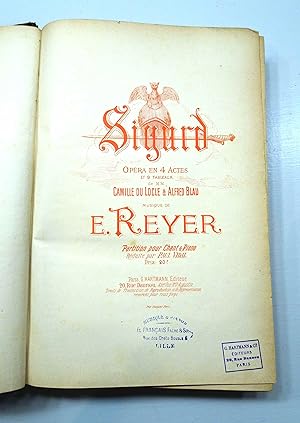 Sigurd. Opéra en 4 actes et 9 tableaux, de MM. Camille du Locle et Alfred Blau. Musique de Ernest...