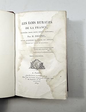 Les Lois Rurales de la France, rangées dans leur ordre naturel. Tome I seul. Première édition.
