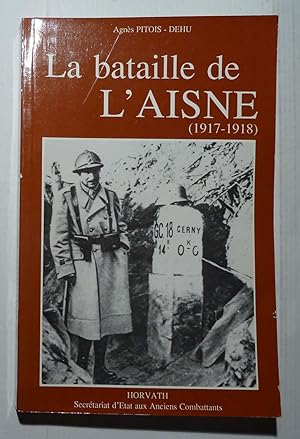 La Bataille De L'Aisne 1917-1918