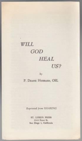 Will God Heal Us?