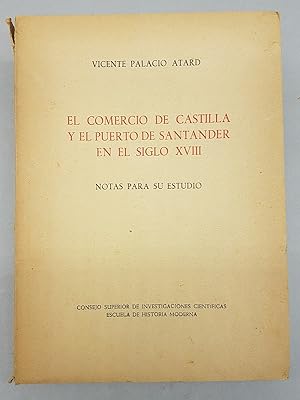 EL COMERCIO DE CASTILLA Y EL PUERTO DE SANTANDER EN EL SIVGLO XVIII