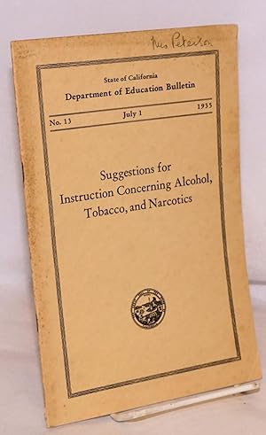 Suggestions for instruction concerning alcohol, tobacco, and narcotics