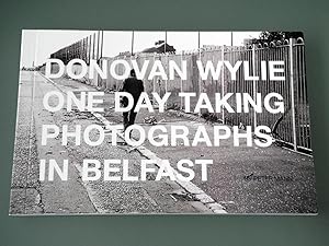 DONOVAN WYLIE ONE DAY TAKING PHOTOGRAPHS IN BELFAST