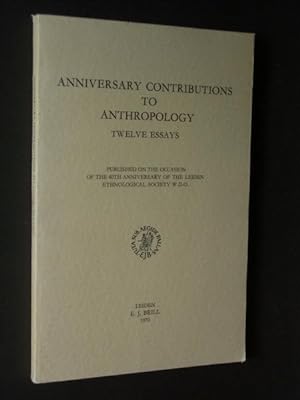 Anniversary Contributions to Anthropology: Twelve Essays