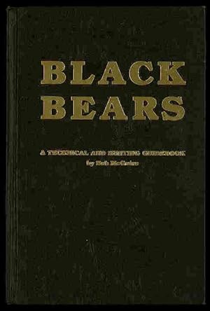 Black Bears: A Technical and Hunting Guidebook