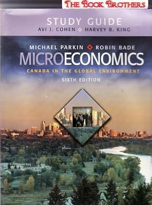 Microeconomics:Canada in the Global Environment,Sixth Edition: Study Guide
