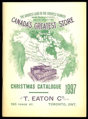 CHRISTMAS CATALOGUE 1897. THE T. EATON CO. LIMITED.