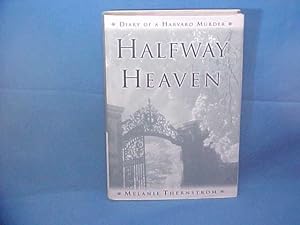 Halfway Heaven: Diary of a Harvard Murder
