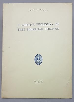 A"MISTICA TEOLOGIA" DE FREI SEBASTIAO TOSCANO.