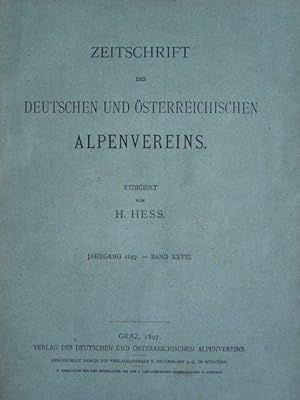 Zeitschrift des Deutschen und Österreichischen Alpenvereins. Redigiert von Heinrich Hess. Mit vie...