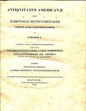 ANTIQUITATES AMERICANAE: SIVE SCRIPTORES ,Septentrionales rerum Ante-Columbianarum in America.