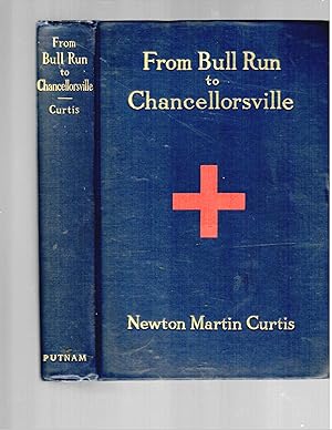FROM BULL RUN TO CHANCELLORSVILLE, THE STORY OF THE 16TH NEW YORK INFANTRY.