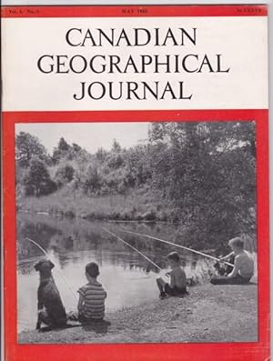 Canadian Geographical Journal, May 1955 - Totems and Songs, South to the Circle, Making "The Stor...