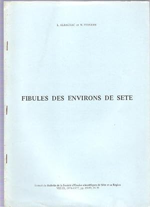 Fibules Des Environs De Sète : Extrait Du Bulletin de La Société D'études Scientifiques De Sète e...