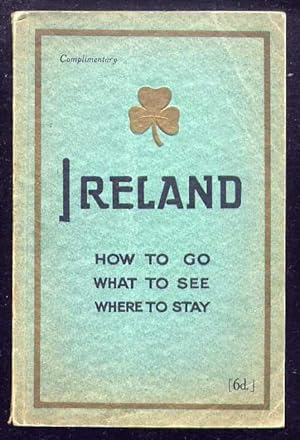 IRELAND - How to Go, What to See, Where to Stay (1st ed)