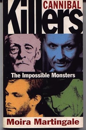 Cannibal Killers - The Impossible Monsters