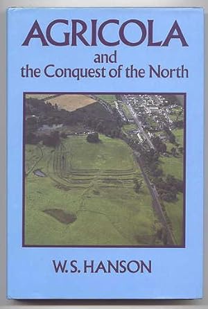 AGRICOLA AND THE CONQUEST OF THE NORTH.