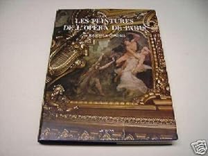 LES PEINTURES DE LOPÉRA DE PARIS, de BAUDRY à CHAGALL. + CENTENAIRE DE LOPÉRA - HOMMAGE A CHARL...