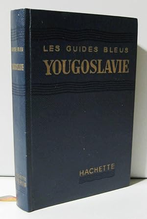 Les guides bleus : Yougoslavie