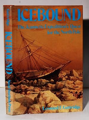 Icebound. The Jeannette Expedition's Quest for the North Pole.