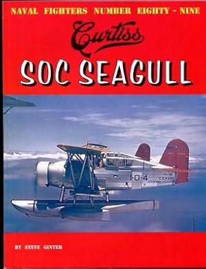 Curtiss SOC Seagull [Naval Fighters Series Number Eighty-Nine]