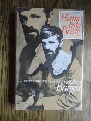 Flame into Being : The Life and Work of D.H. Lawrence