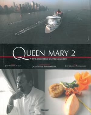Queen Mary 2. Une croisière gastronomique.