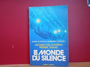 Journal De Voyage Du Commandant Cousteau Tome 1 : LE MONDE DU SILENCE
